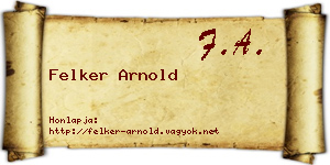 Felker Arnold névjegykártya